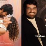 ‘Once More’: Hesham Abdul Wahab to make Tamil debut with Arjun Das and Aditi Shankar’s film