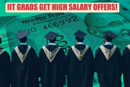 Great news! IIT graduates see rise in high-paying salary offers based in India; packages comparable to international salaries